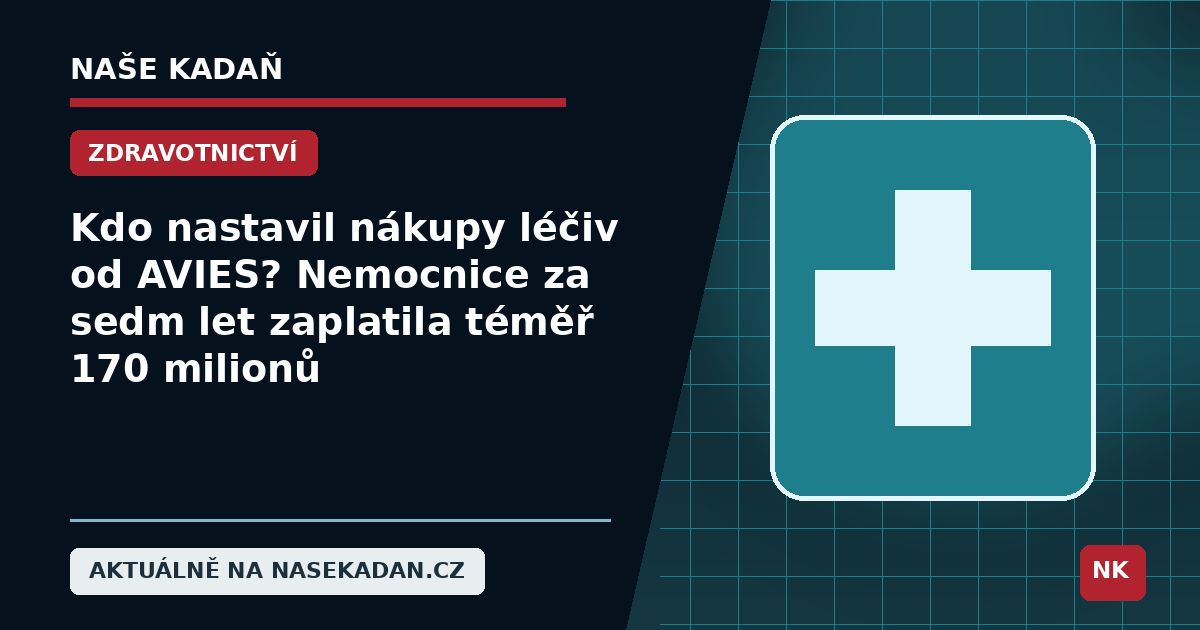 Redakční grafika Naše Kadaň k článku Kdo nastavil nákupy léčiv od AVIES? Nemocnice za sedm let zaplatila téměř 170 milionů
