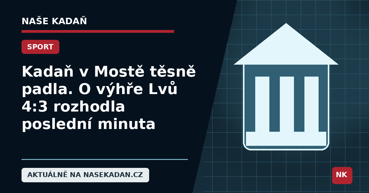 Redakční grafika Naše Kadaň k článku Kadaň v Mostě těsně padla. O výhře Lvů 4:3 rozhodla poslední minuta