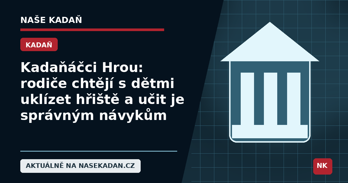 Redakční grafika Naše Kadaň k článku Kadaňáčci Hrou: rodiče chtějí s dětmi uklízet hřiště a učit je správným návykům