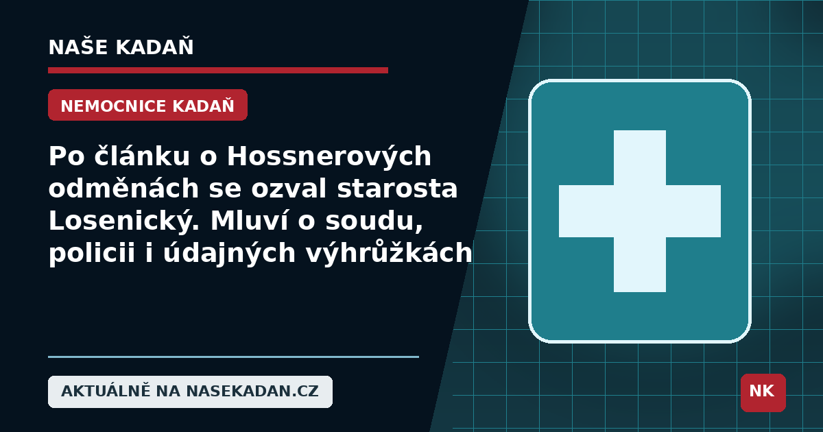Redakční grafika Naše Kadaň k článku Po článku o Hossnerových odměnách se ozval starosta Losenický. Mluví o soudu, policii i údajných výhrůžkách