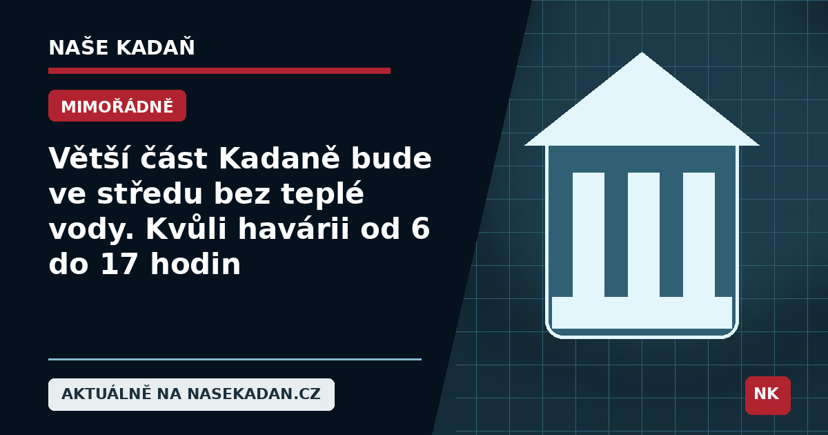 Redakční grafika Naše Kadaň k článku Větší část Kadaně bude ve středu bez teplé vody. Kvůli havárii od 6 do 17 hodin