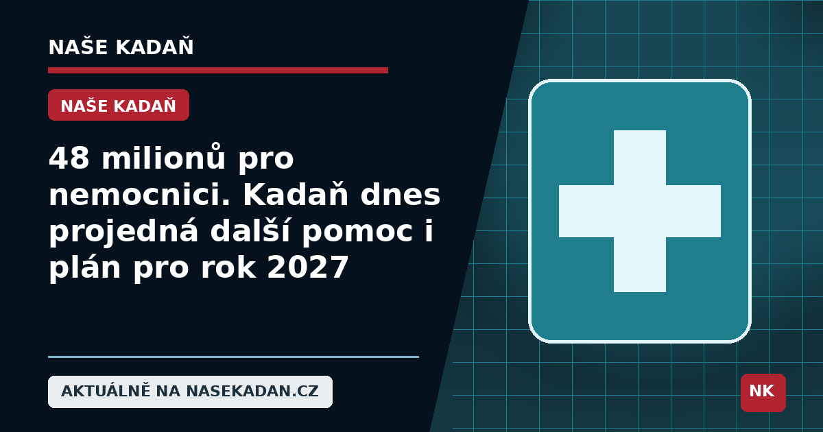 Redakční grafika Naše Kadaň k článku 48 milionů pro nemocnici. Kadaň dnes projedná další pomoc i plán pro rok 2027