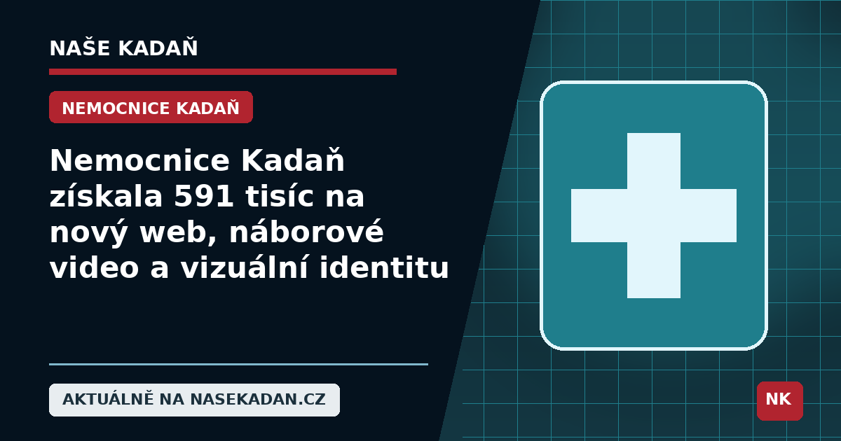 Redakční grafika Naše Kadaň k článku Nemocnice Kadaň získala 591 tisíc na nový web, náborové video a vizuální identitu