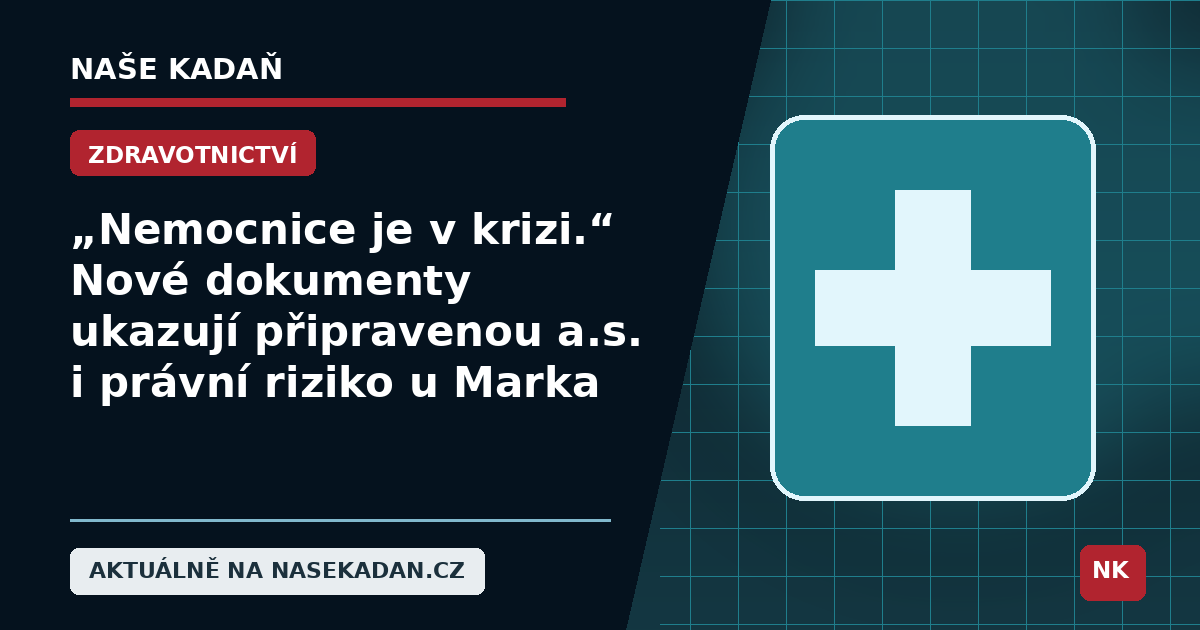 Redakční grafika Naše Kadaň k článku „Nemocnice je v krizi.“ Nové dokumenty ukazují připravenou a.s. i právní riziko u Marka