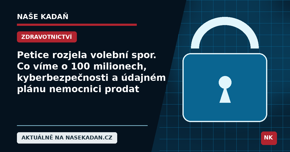 Redakční grafika Naše Kadaň k článku Petice rozjela volební spor. Co víme o 100 milionech, kyberbezpečnosti a údajném plánu nemocnici prodat