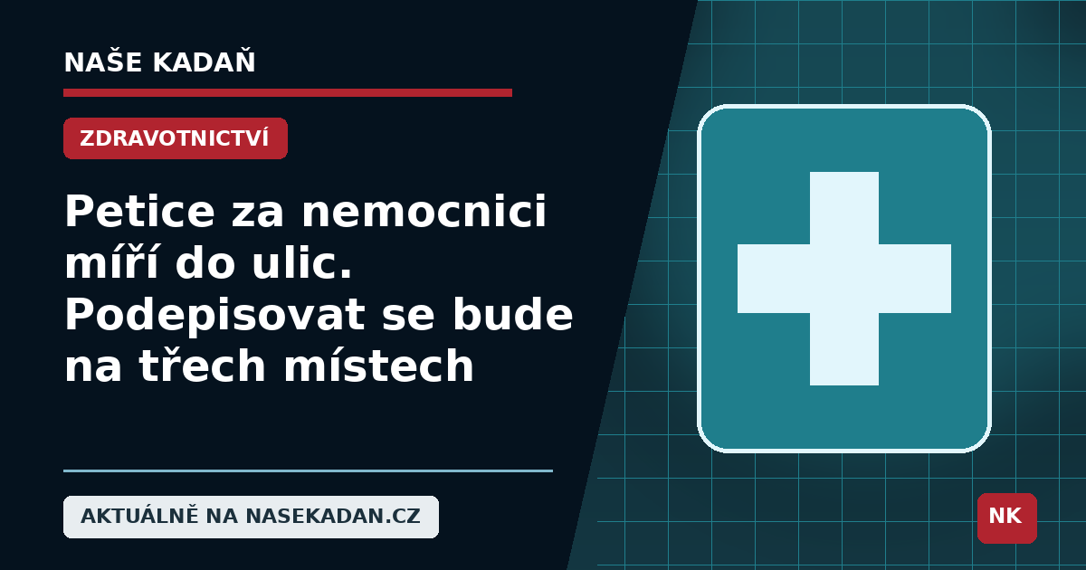 Redakční grafika Naše Kadaň k článku Petice za nemocnici míří do ulic. Podepisovat se bude na třech místech
