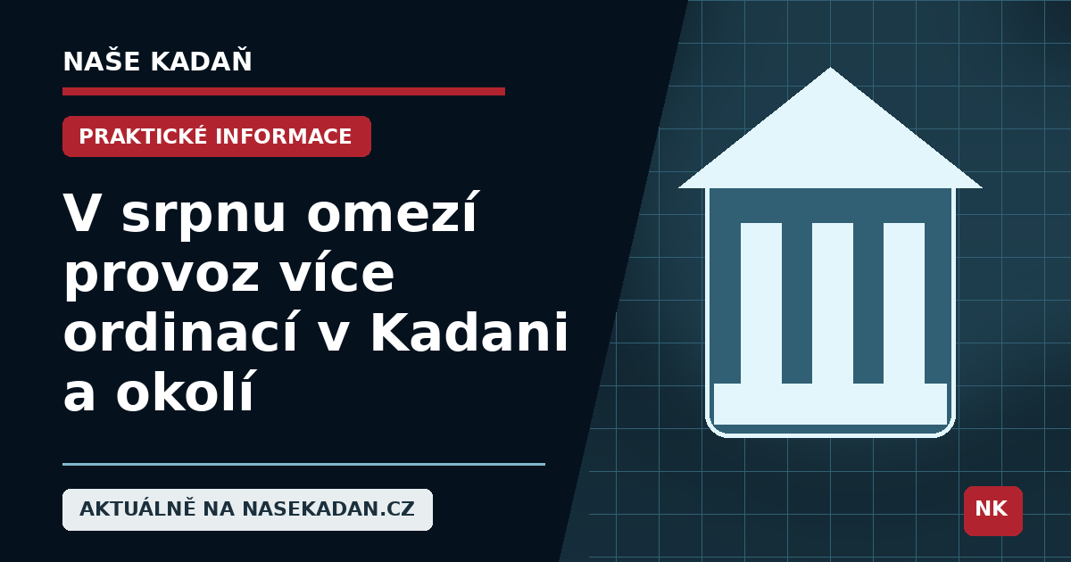 Redakční grafika Naše Kadaň k článku V srpnu omezí provoz více ordinací v Kadani a okolí. Přehled termínů a zástupů