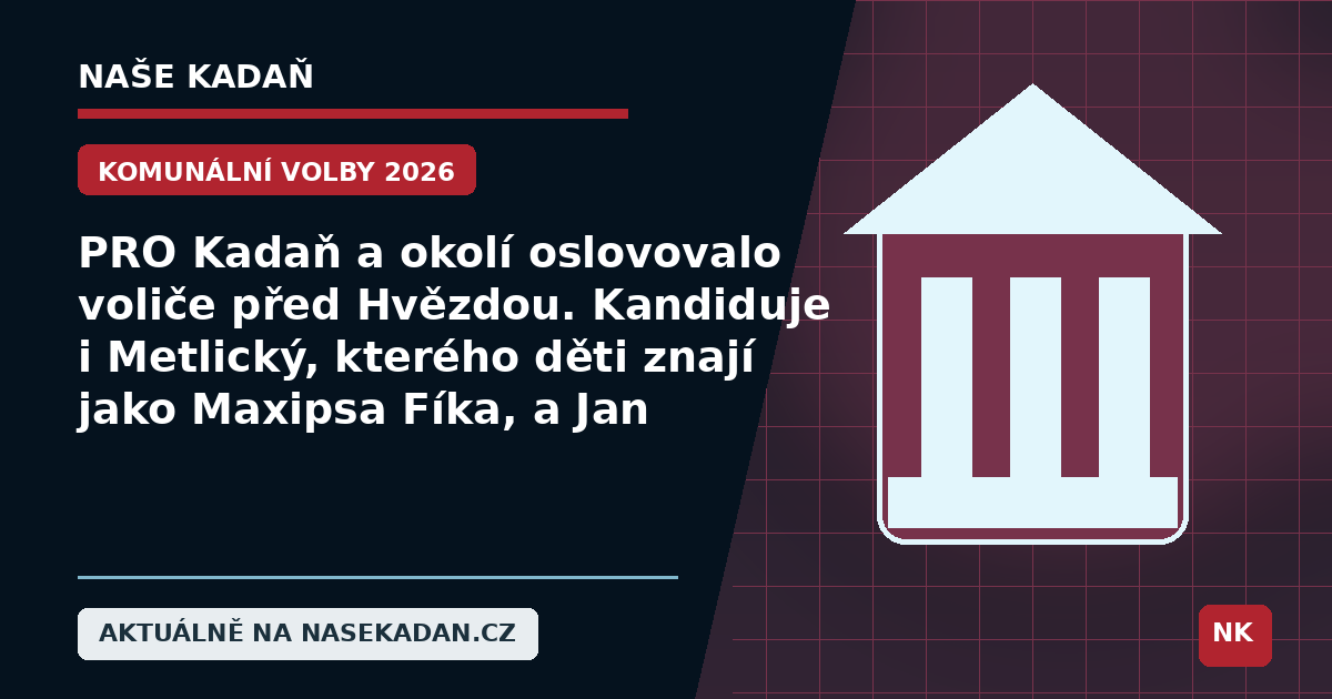 Redakční grafika Naše Kadaň k článku PRO Kadaň a okolí oslovovalo voliče před Hvězdou. Kandiduje i pedagog a divadelník Miroslav Metlický a Jan Milota, dlouholetý představitel Karla IV.