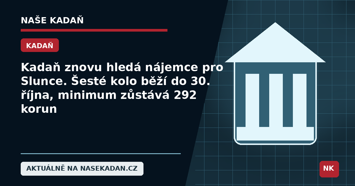 Redakční grafika Naše Kadaň k článku Kadaň znovu hledá nájemce pro Slunce. Šesté kolo běží do 30. října, minimum zůstává 292 korun