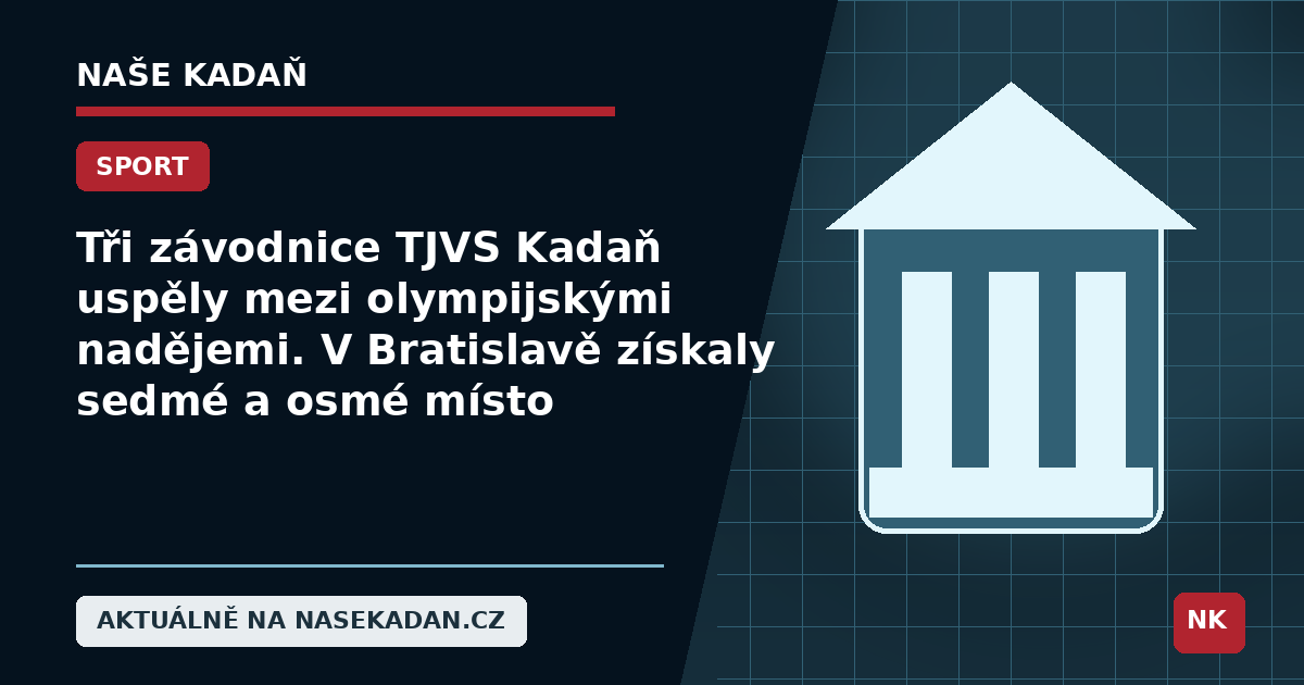 Redakční grafika Naše Kadaň k článku Tři závodnice TJVS Kadaň uspěly mezi olympijskými nadějemi. V Bratislavě získaly sedmé a osmé místo