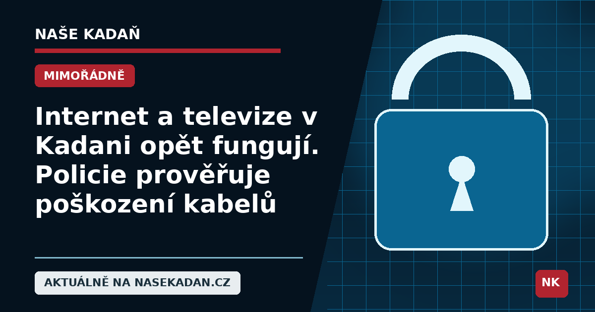 Redakční grafika Naše Kadaň k článku Internet a televize v Kadani opět fungují. Policie prověřuje poškození kabelů